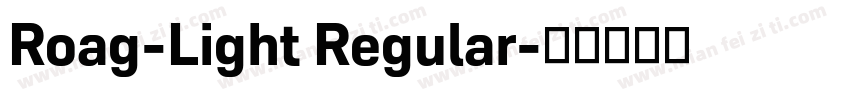 Roag-Light Regular字体转换